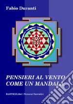 Pensieri al vento come un mandala libro