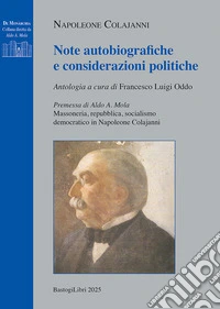 Note autobiografiche e considerazioni politiche libro