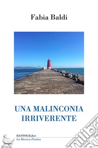 Una malinconia irriverente libro