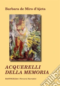 Acquerelli della memoria libro