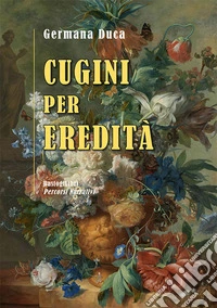Cugini per eredità