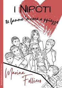 I nipoti. Te fanno 'o core a ppiezze