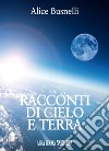 Racconti di cielo e terra libro