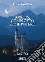 Kratos, complotto per il potere libro