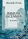 Immuni: ascension libro