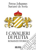 I cavalieri di Plutia libro