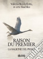 Raison du premier. La ragione del primo libro