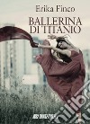 Ballerina di titanio libro