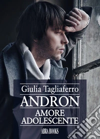 Andron. Amore adolescente