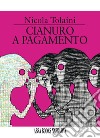 Cianuro a pagamento libro