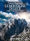 La montagna di luce. Come ti erudisco l'anima libro