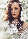 Donna, bellezza di sfumature sottili. Raccolta di pensieri libro