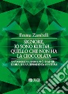 Io sono kurt68... Quello che non ha la cioccolata libro