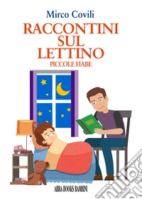 Raccontini sul lettino. Piccole fiabe libro