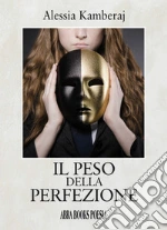 Il peso della perfezione libro usato