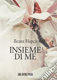 Insieme di me libro