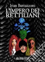 L'impero dei rettiliani libro