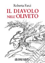 Il diavolo nell'oliveto libro