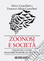 Zoonosi e società. Viaggio nella storia dalle prime pandemie ai coronavirus