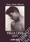 Villa Lysis (1937) libro di Pellicanò Tiziano Mario