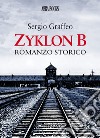 Zyklon B libro di Graffeo Sergio