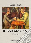 Il bar Mariani libro di Bianchi Mario