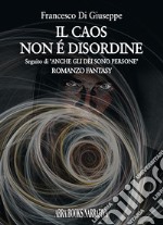 Il caos non è disordine