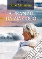 A pranzo da zia Cocò