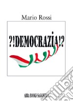 ?!Democrazia!? libro