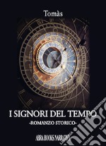 I signori del tempo libro