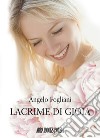 Lacrime di gioia libro