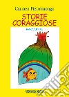 Storie coraggiose libro