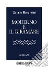 Moderno e il giramare libro