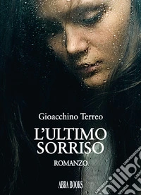 L'ultimo sorriso libro