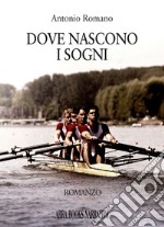 Dove nascono i sogni libro