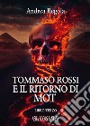 Tommaso Rossi e il ritorno di Mot. Libro terzo libro di Regola Andrea