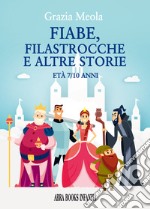 Fiabe, filastrocche e altre storie libro