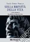 Sulla brevità della vita libro