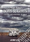 Boys & girls. Una vacanza indimenticabile libro di Bianchi Cristiano