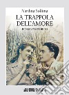 La trappola dell'amore libro