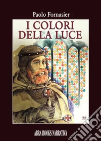 I colori della luce libro