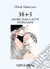 38+5. Sempre dalla parte dei bambini libro