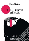 The Tokyo affair libro