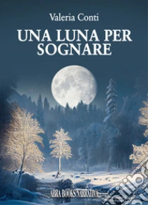 Una luna per sognare
