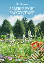 Alberi e fiori raccontano libro