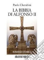 La Bibbia di Alfonso II libro