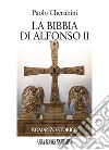 La Bibbia di Alfonso II libro