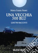 Una vecchia 500 blu