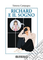 Richard e il sogno