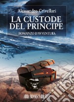 La custode del principe libro